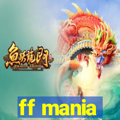 ff mania